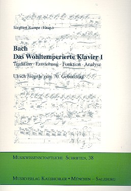 Bach - Das Wohltemperierte Klavier Teil 1 Tradition, Entstehung, Funkt  Analyse  