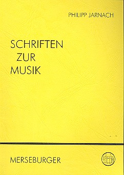 Schriften zur Musik - mit Einführungen  und Werkwerzeichnis  
