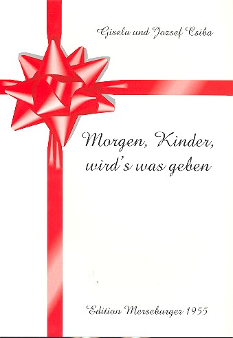Morgen Kinder wird's was geben&nbsp;&nbsp;22 Weihnachtslieder für 2 Trompeten&nbsp;&nbsp;und 2 Posaunen,  Spielpartitur