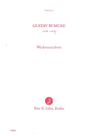 Gustav Bumcke Werkverzeichnis&nbsp;&nbsp;&nbsp;&nbsp;