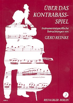 Über das Kontrabass-Spiel  Instrumentenspezifische Betrachtungen  