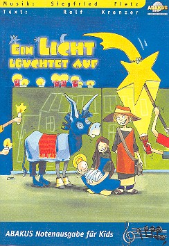 Ein Licht leuchtet auf &nbsp;&nbsp;Singspiel für Kinder &nbsp;&nbsp;Lieder- und Textheft
