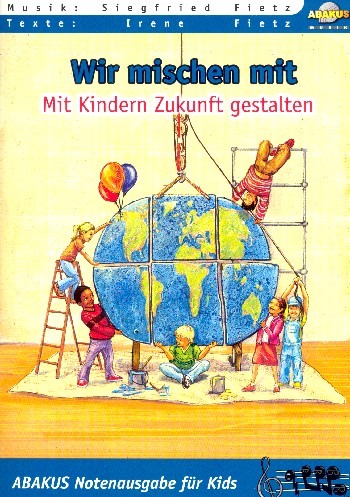 Wir mischen mit&nbsp;&nbsp;&nbsp;&nbsp;Lieder- und Textheft