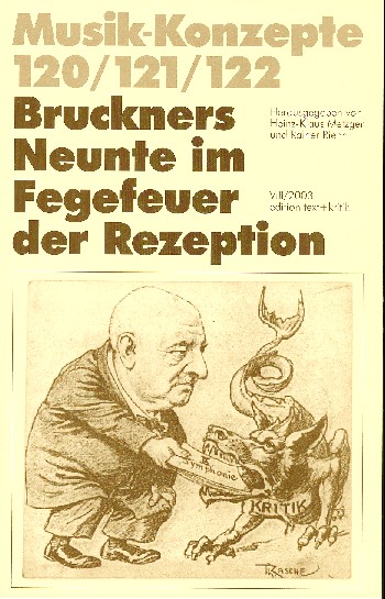 Bruckners Neunte im Fegefeuer  der Rezeption  