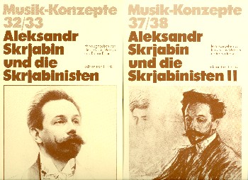 Aleksandr Skriabin und die Skriabinisten  2 Bände  