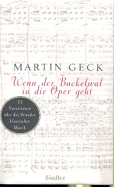 Wenn der Buckelwal in die Oper geht  33 Variationen über die Wunder  klassischer Musik