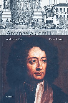 Arcangelo Corelli und seine Zeit    gebunden