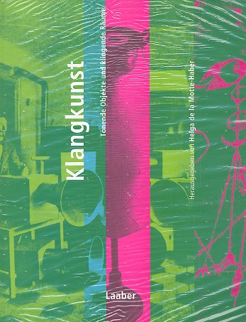 Klangkunst Tönende Objekte  und klingende Räume  