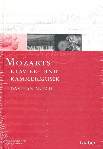 Mozart-Handbuch Band 2  Klaviermusik und Kammermusik  