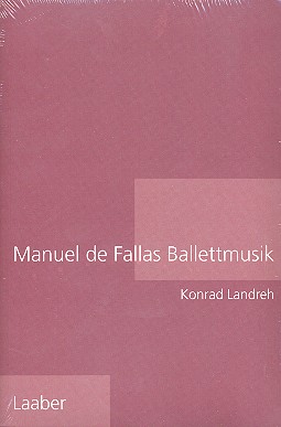 Manuel de Fallas Ballettmusik    