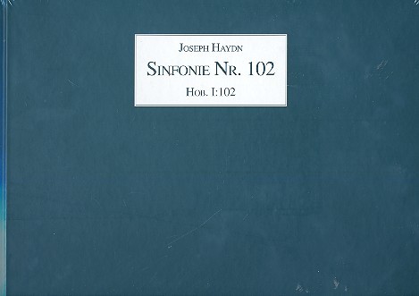 Sinfonie B-Dur Nr.102 Hob.I:102  Partitur  Faksimile