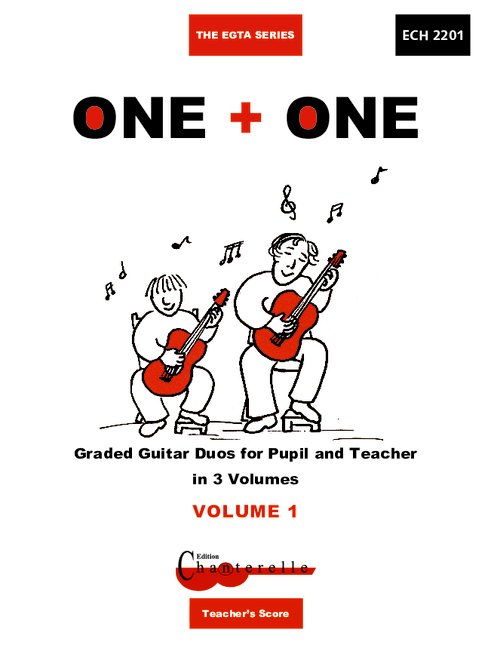 One and one for 2 guitars vol.1&nbsp;&nbsp;For 2 guitars&nbsp;&nbsp;Teacher's score