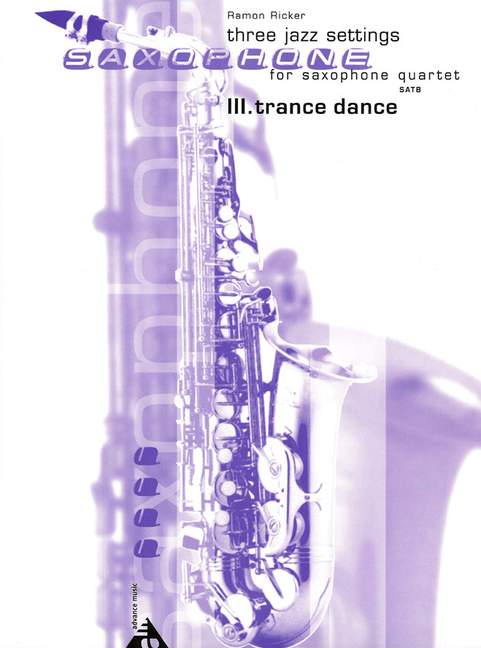 Ricker, Ramon, Trance Dance&nbsp;&nbsp;für 4 Saxophone (SATBar)&nbsp;&nbsp;Partitur und Stimmen