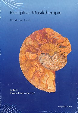 Rezeptive Musiktherapie Theorie  und Praxis  