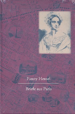 Fanny Hensel  Briefe aus Paris  gebunden