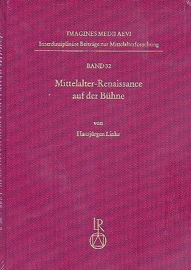 Mittelalter - Renaissance auf der Bühne    