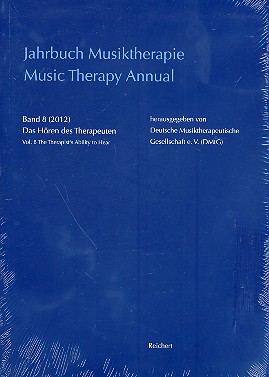 Jahrbuch Musiktherapie Band 8 (2012)  Das Hören des Therapeuten (dt/en)  