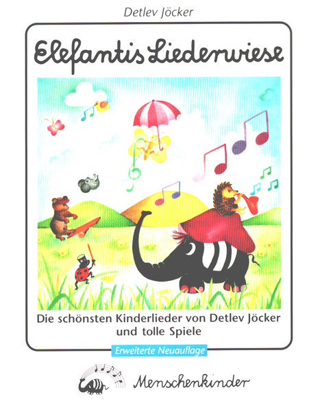 Elefantis Liegewiese   Die schönsten Kinderlieder  Liederbuch