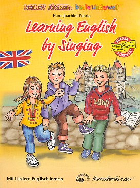 Learning english by singing  Mit Liedern Englisch lernen  