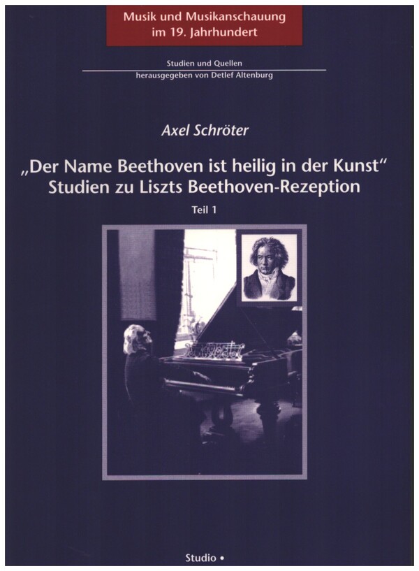 Der Name Beethoven ist  heilig in der Kunst (2 Bände)  