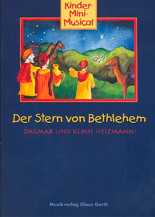 Der Stern von Bethlehem  für Kinderchor und Instrumente  Partitur mit Aufführungshinweisen (Arbeitsheft)