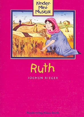 Ruth Mini-Musical für Kinder  Liederheft  