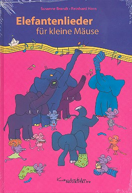 Elefantenlieder für kleine Mäuse     Liederbuch