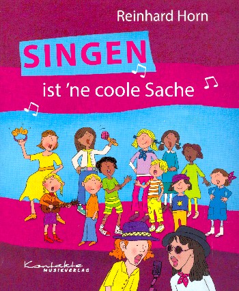 Singen ist 'ne coole Sache    Liederbuch
