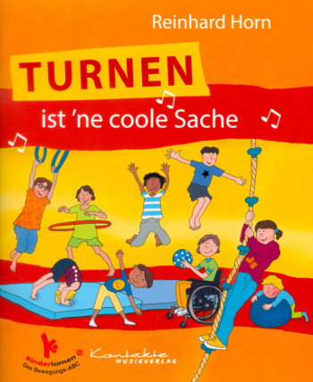 Turnen ist 'ne coole Sache    Liederbuch