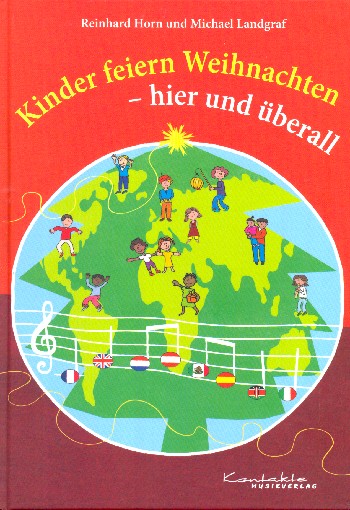 Kinder feiern Weihnachten - hier und überall  Liederbuch Melodien/Texte/Akkorde  gebunden
