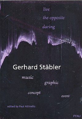 Live the opposite Daring  Gerhard Stäbler    