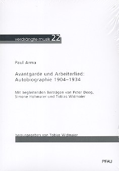 Avantgarde und Arbeiterlied Autobiographie 1904-1934    