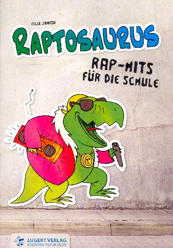 Raptosaurus (+CD)  11 neue Stücke zum Rappen  