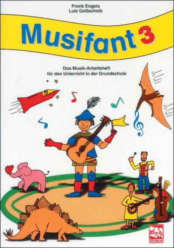 Musifant Band 3 Musik-Arbeitsheft  für den Unterricht in der Grundschule  