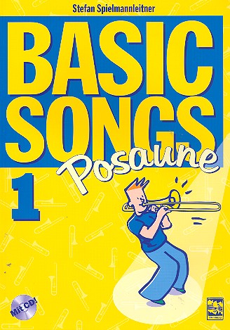 Basic Songs Band 1 (+CD): für Posaune in C    