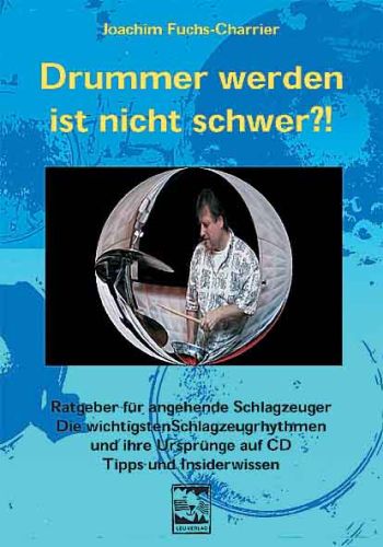 Drummer werden ist nicht schwer (+CD)  Ratgeber für angehende Schlagzeuger  