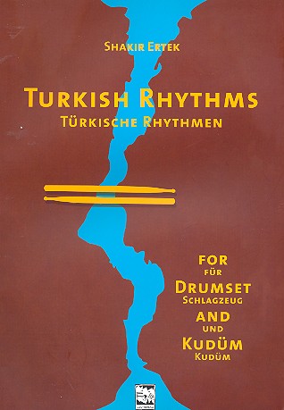 Türkische Rhythmen (+CD)&nbsp;&nbsp;für Schlagzeug und Kudüm&nbsp;&nbsp;