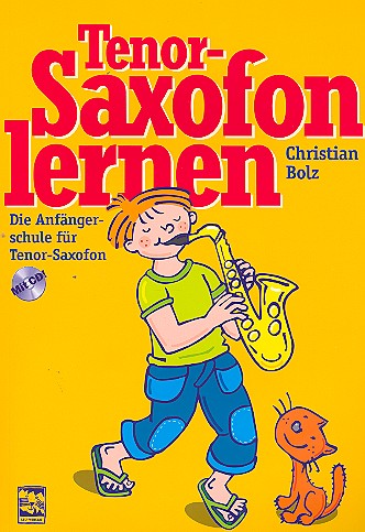 Tenorsaxofon lernen (+CD)  Die Anfängerschule für Tenor-Saxofon  