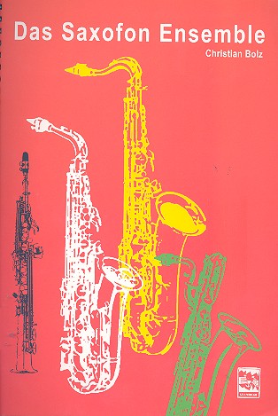 Das Saxofon-Ensemble  für 4 Saxophone (AATBar)  Partitur