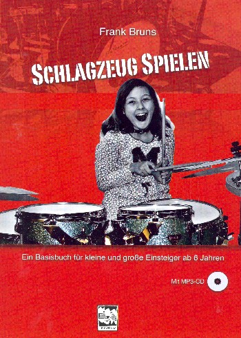 Schlagzeug spielen (+MP3-CD)  für Schlagzeug  