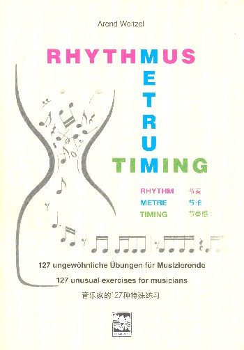Rhythmus - Metrum - Timing&nbsp;&nbsp;für alle Instrumente (dt/en/chin)&nbsp;&nbsp;