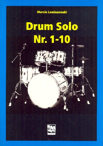 Drum Solo Nr.1-10  für Schlagzeug  