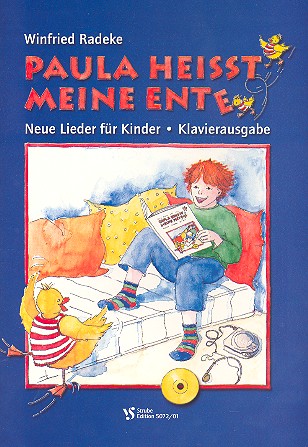 Paula heisst meine Ente&nbsp;&nbsp;Neue Lieder für Kinder&nbsp;&nbsp;Klavierausgabe