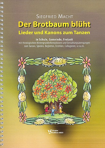 Der Brotbaum blüht (+CD)  Liederbuch mit Gestaltungsanregungen  