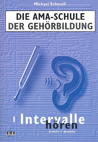 Die AMA-Schule der Gehörbildung Band 1  (+ 2 CD's) Intervalle hören  