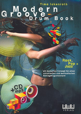 Modern Groove Drum Book (+mp3-CD):  für Schlagzeug  