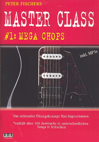 Master Class Band 1 - Mega Chops (+mp3-CD):  für Gitarre  