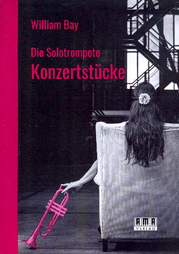 Konzertstücke  für Trompete  