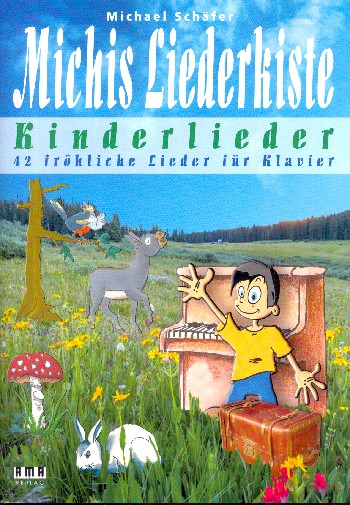 Michis Liederkiste - Kinderlieder:  für Klavier zu 2-4 Händen (mit Texten und Akkorden)  Spielpartitur