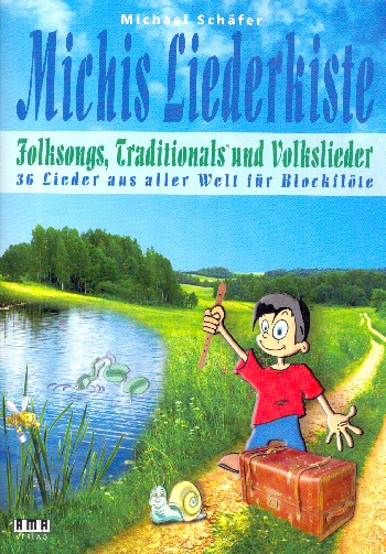 Michis Liederkiste - Folksongs, Traditionals und Volkslieder:  für 1-2 Blockflöten (mit Texten und Akkorden) (Begleitung ad lib)  Spielpartitur
